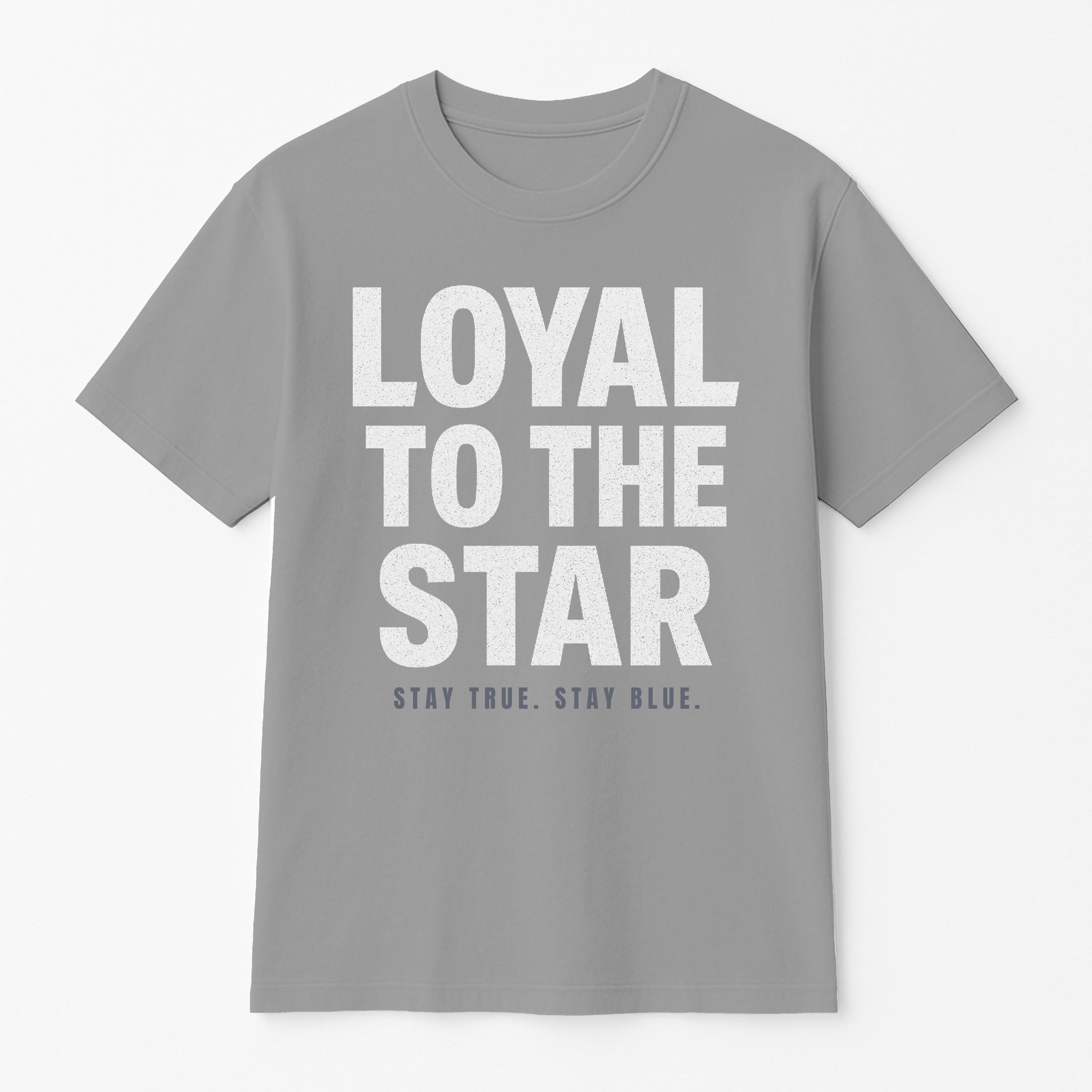 Loyal to The Star Premium Tee