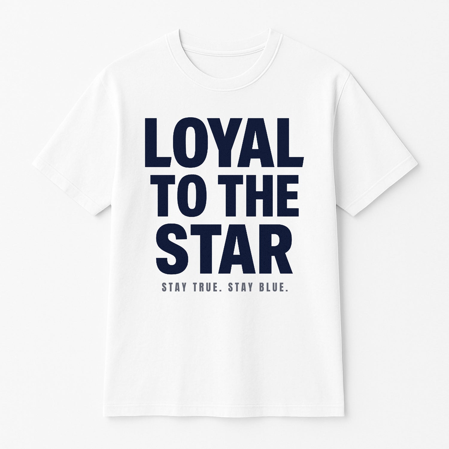 Loyal to The Star Premium Tee
