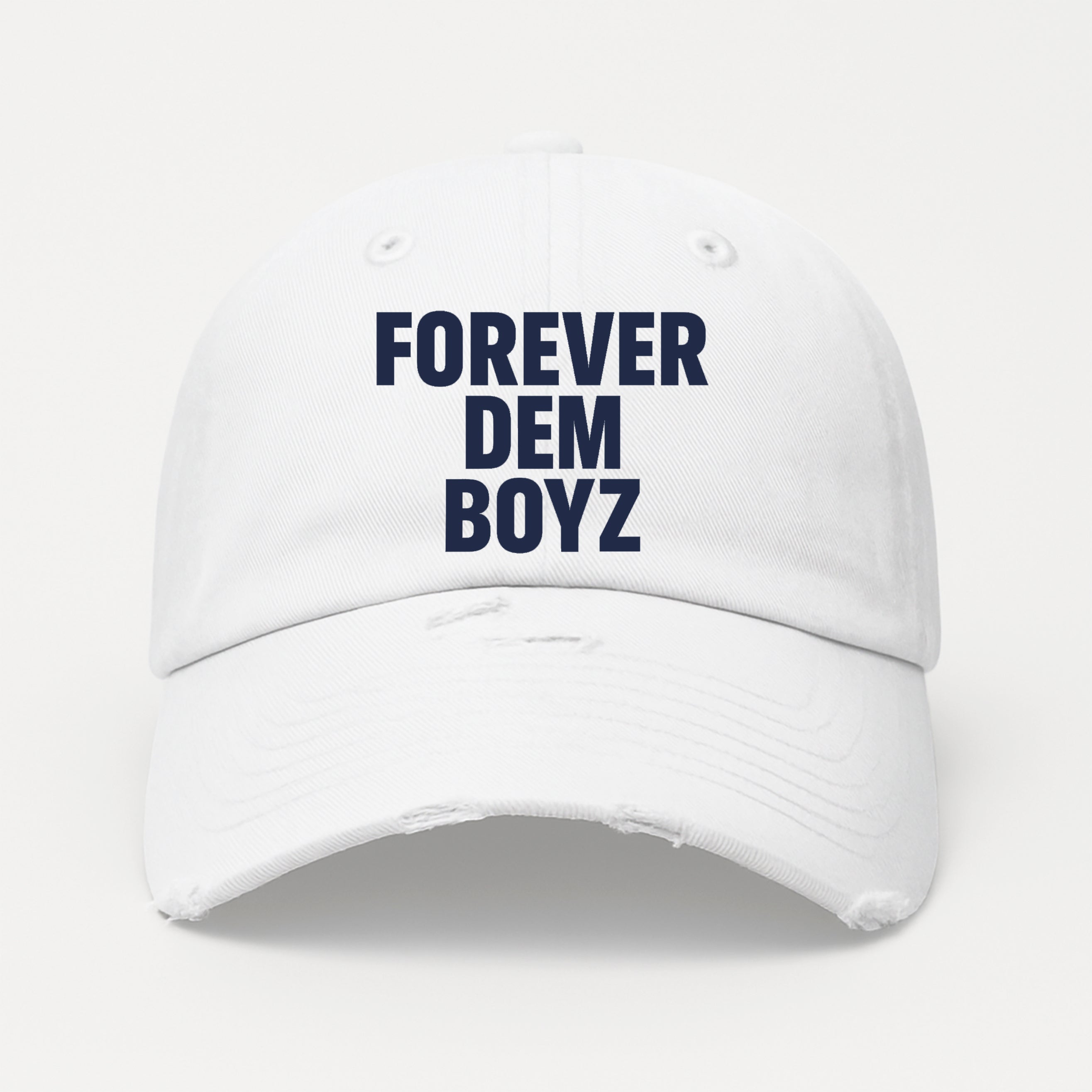 Forever Dem Boyz Distressed Hat