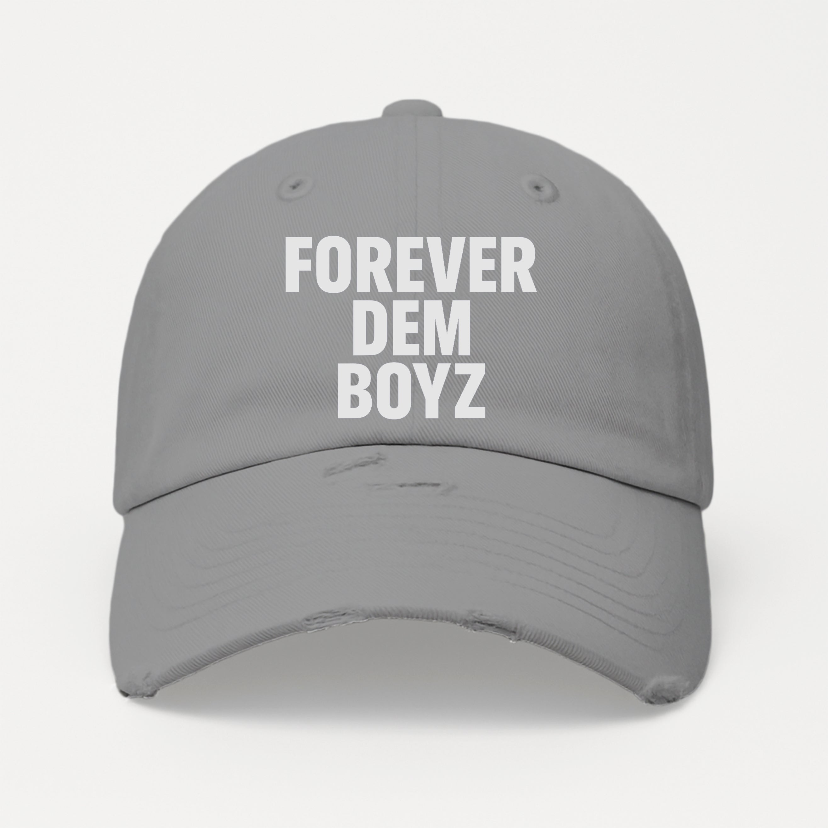 Forever Dem Boyz Distressed Hat
