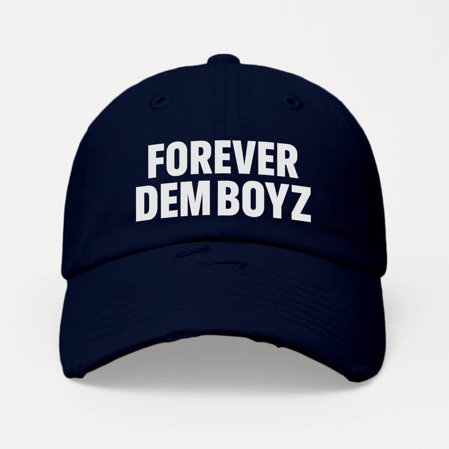 Forever Dem Boyz Distressed Hat
