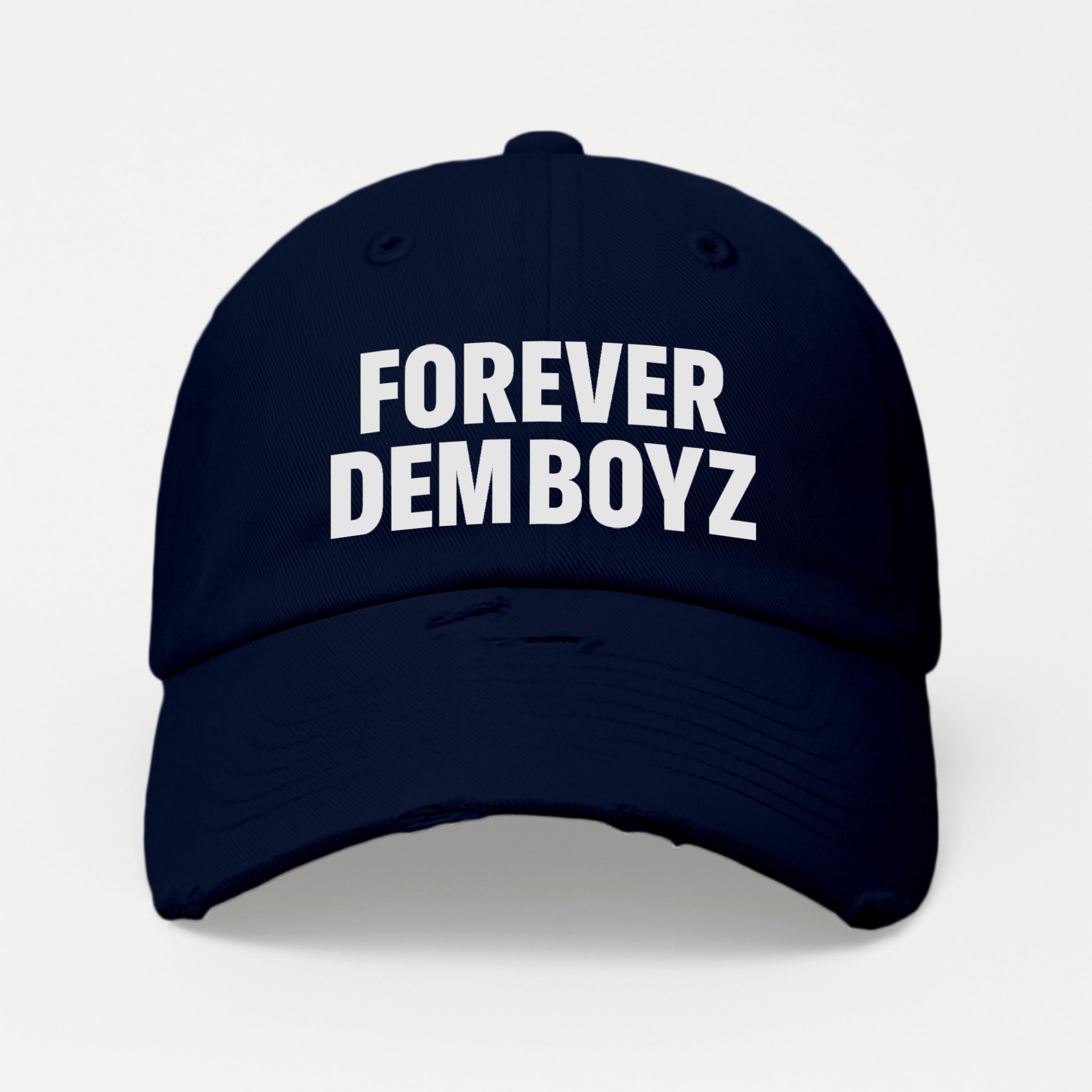 Forever Dem Boyz Distressed Hat