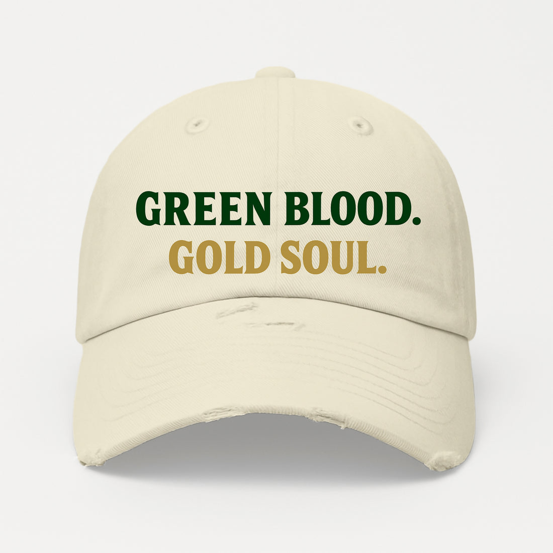 Green Blood. Gold Soul. Distressed Hat