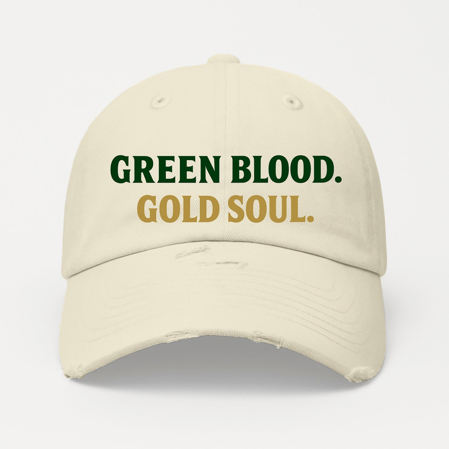Green Blood. Gold Soul. Distressed Hat