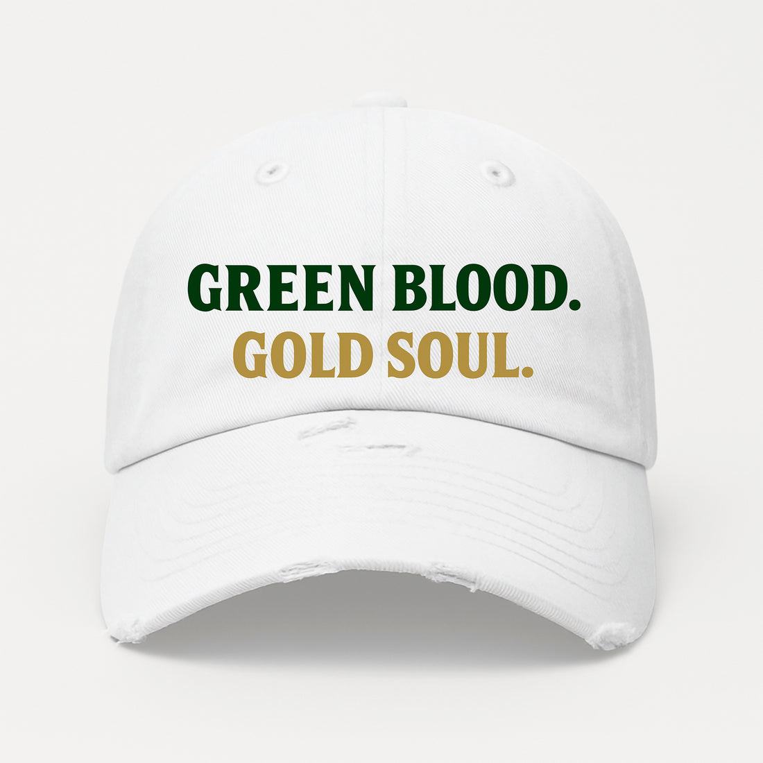 Green Blood. Gold Soul. Distressed Hat