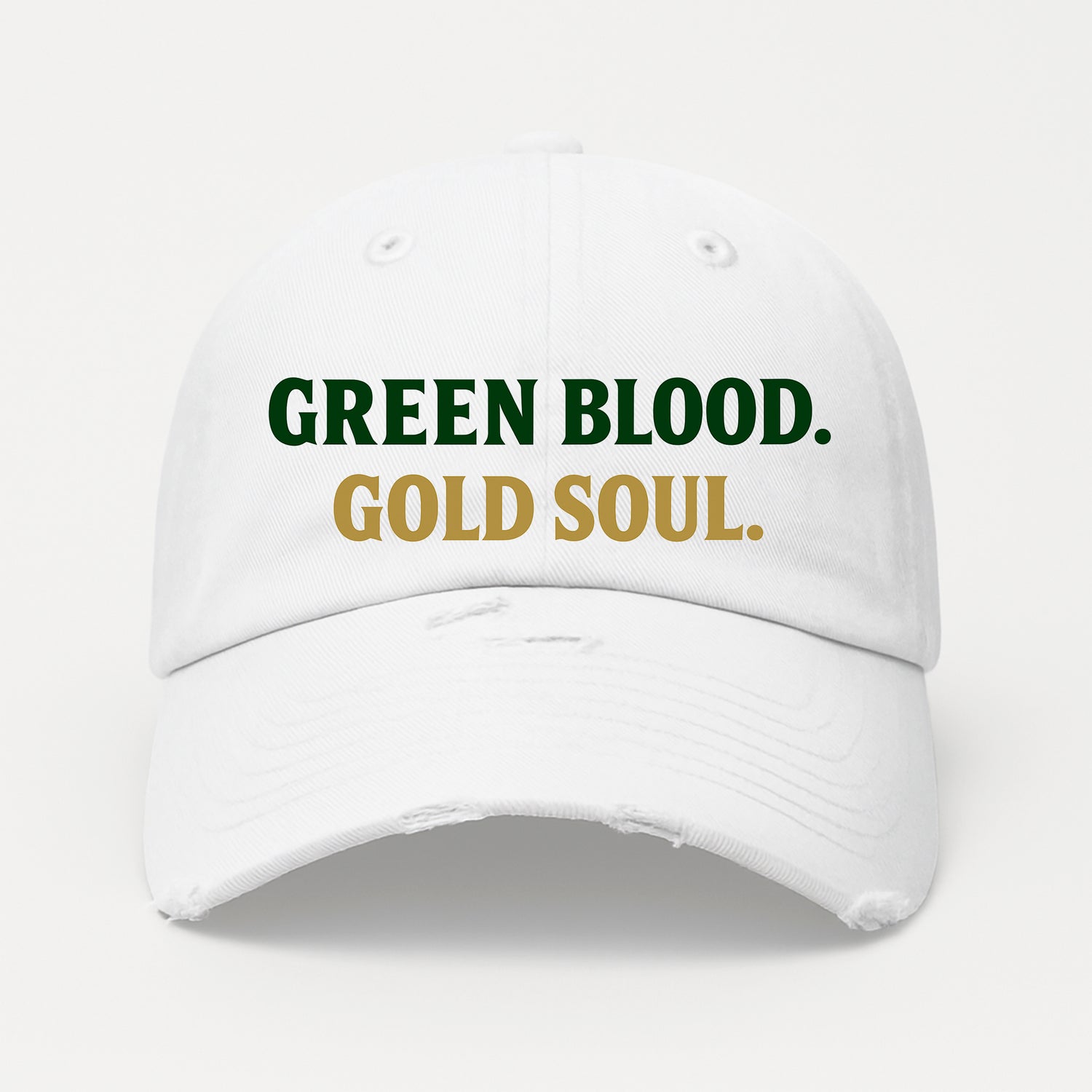 Green Blood. Gold Soul. Distressed Hat