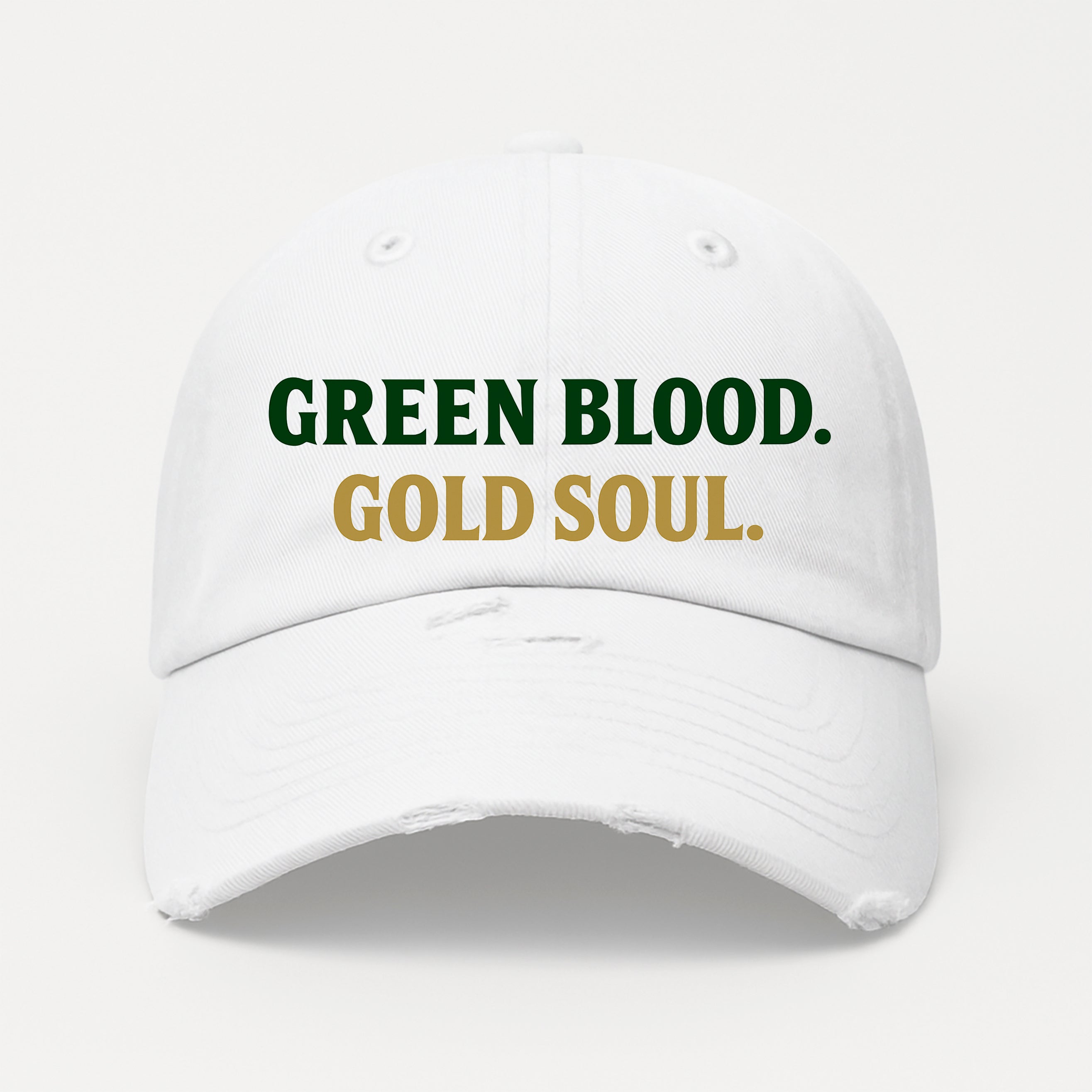Green Blood. Gold Soul. Distressed Hat